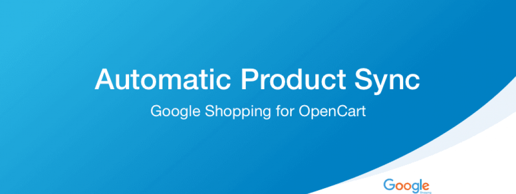 How to Automatically Synchronize OpenCart Products with Google Shopping